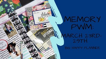 Memory PWM | March 23rd-29th | BIG Happy Planner