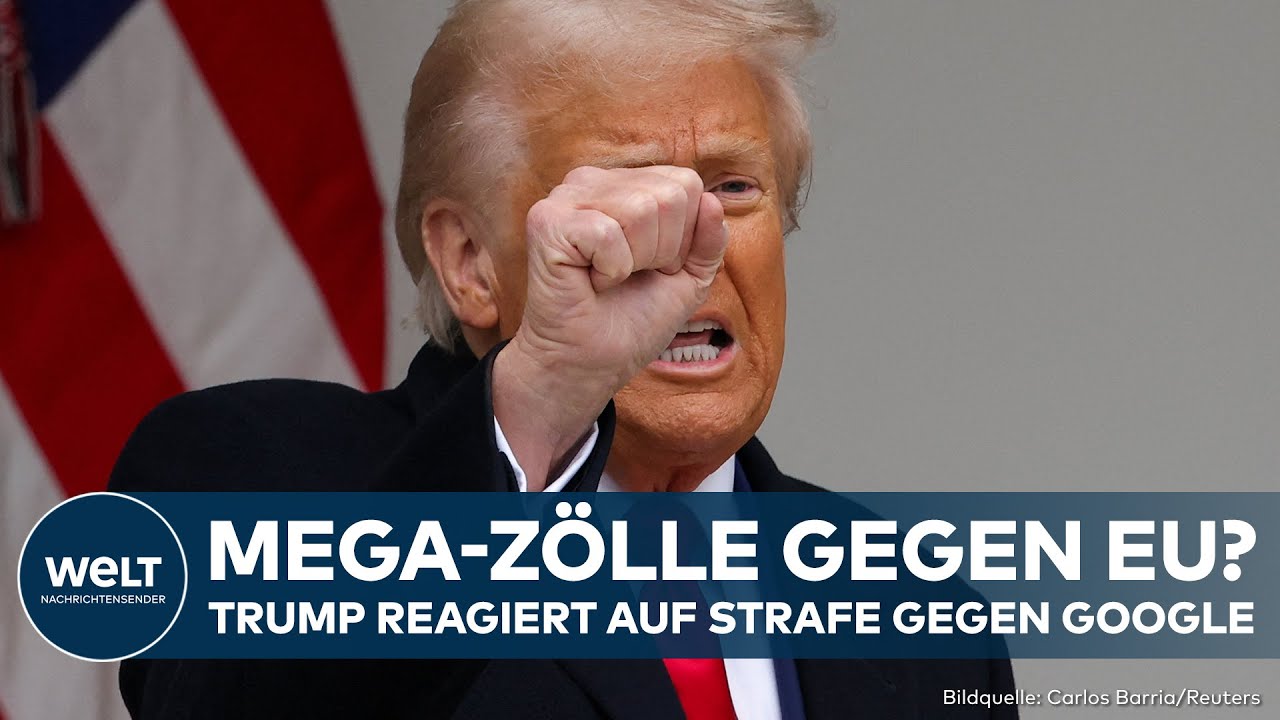USA: Zoll-Hammer! Trump droht EU wegen Strafe gegen Google