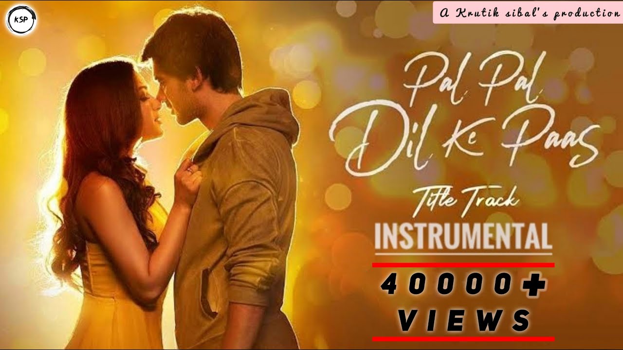 Pal Pal Dil Ke Paas –Title | Arijit Singh | Instrumental | Piano Remix | Karan Deol, Sahher