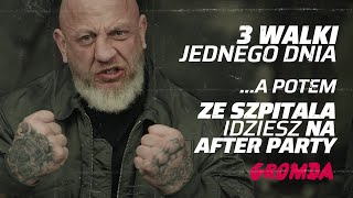 3 walki jednego dnia.... a potem ze SZPITALA na AFTER PARTY. GROMDA.