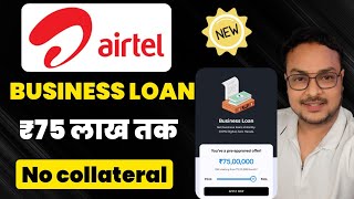New Launched: Airtel Business Loan 2025 | No Collateral | Minimum Documentation | Apply Online screenshot 2