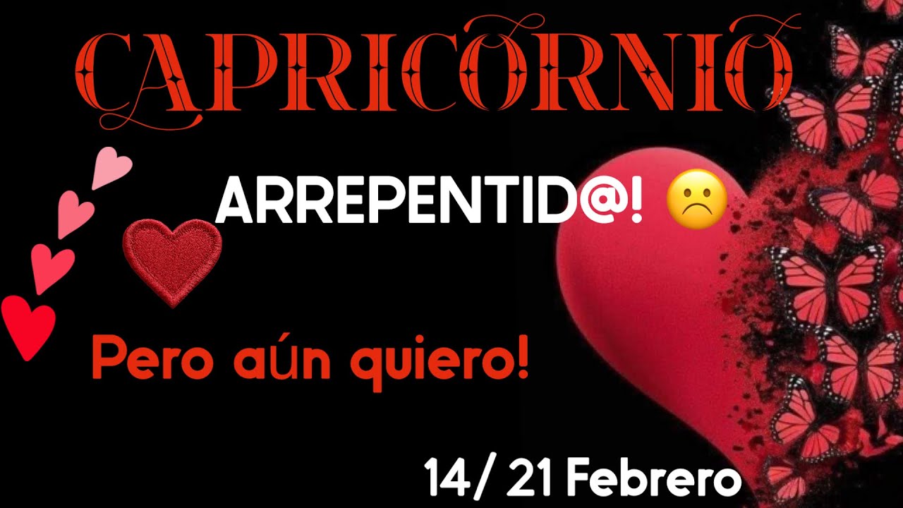 Capricornio ♑ Dice “lo siento” 💔☹️ pero aún no actúa 😱💥