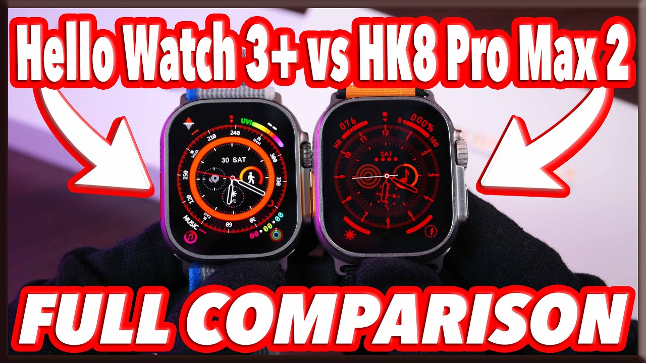 Hello Watch 3 vs HK8 Pro Max Gen 2 ¡Comparativa Definitiva!