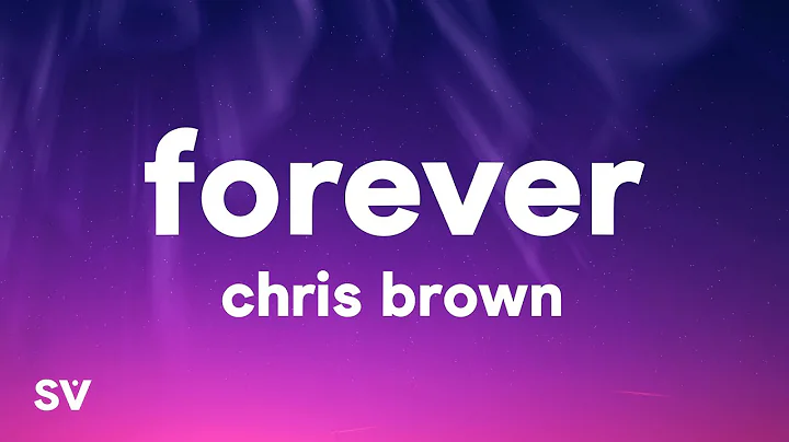 Chris Brown - Forever (Lyrics)