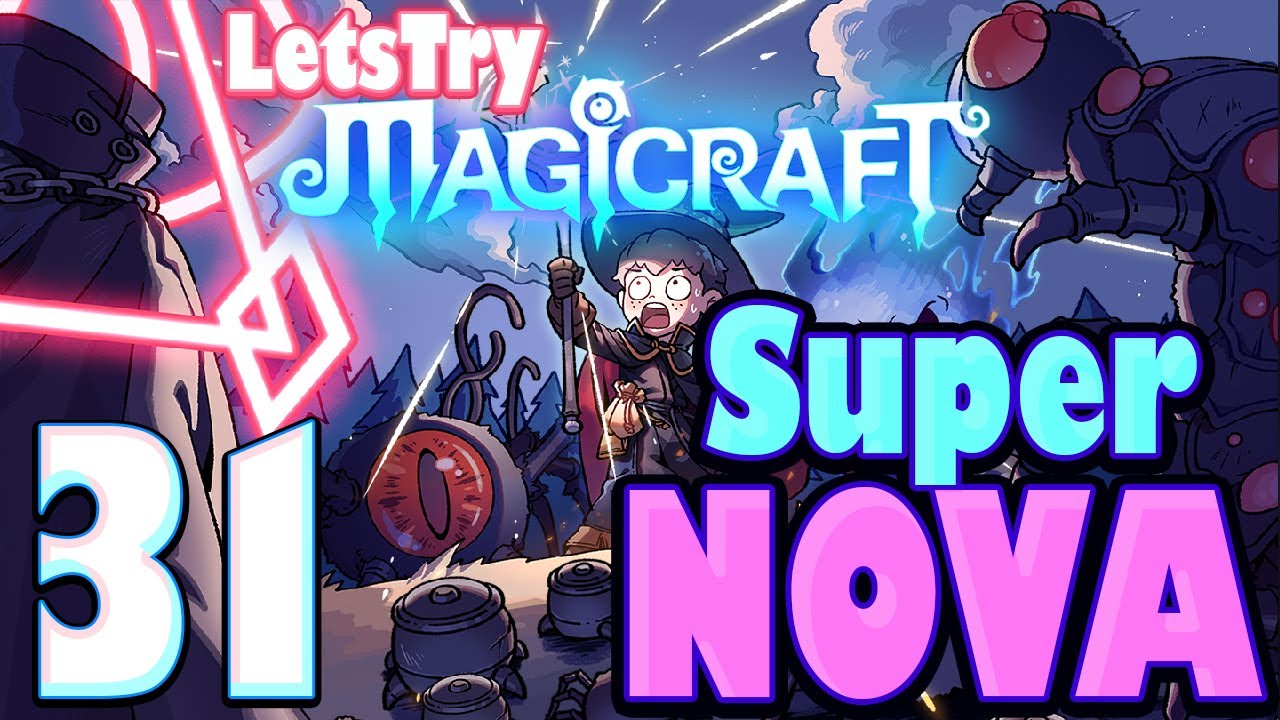 SuperNova (NM3), Magicraft 1.0 Ep31