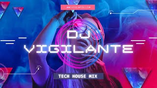 Vigilante DJ Tech House Mix 7 | New Best Tech House 2023 | REE professional DJ UK