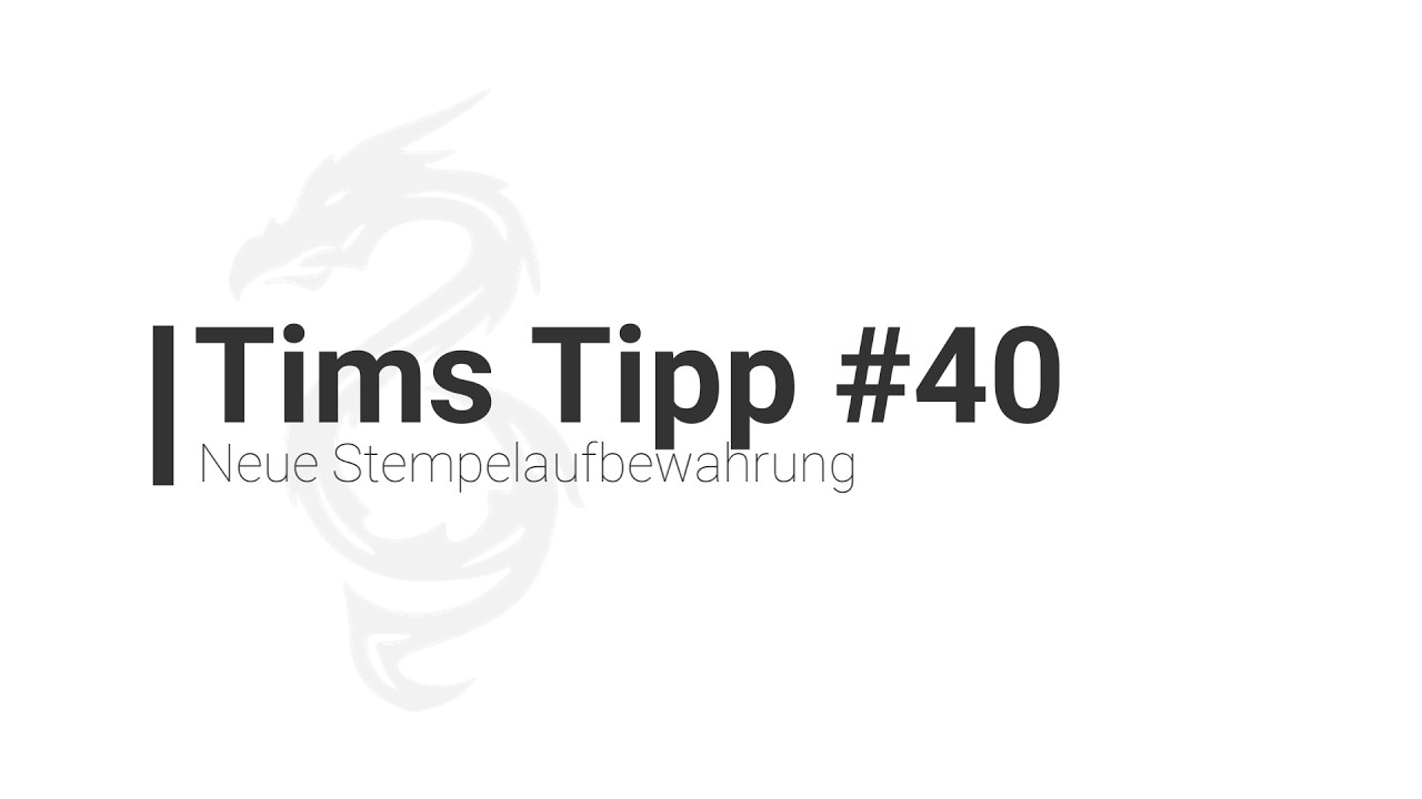 Tims Tipp #40 -- Neue Stempelaufbewahrung | Der Stempler ~ Stampin Up!