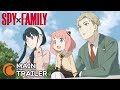 SPY x FAMILY | MAIN TRAILER