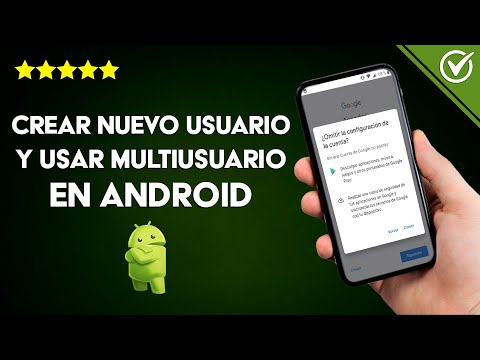 Cómo Crear un Nuevo Usuario y Usar Multiusuarios en Móviles o Tablet Android