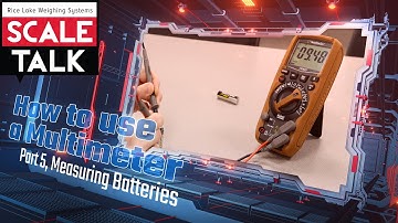 ScaleTalk: How to Use a Multimeter, Part 5 - Measuring Batteries