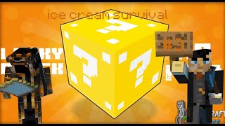 les lucky blocks de l'enfer !!! ice cream survial #3