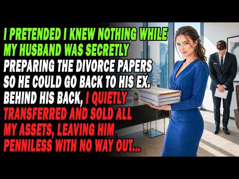 📝Knowing He Would Divorce Me For His Ex, I Secretly Sold All Assets, Cutting Off His Way Back…🤫