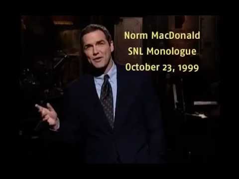 Norm MacDonald - SNL Monologue