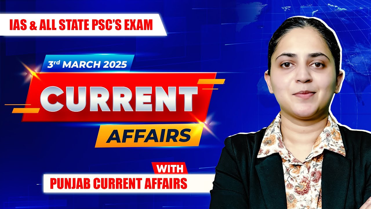 Current Affairs For UPSC & State PSCs | 3rd march 2025 #upsc # ...