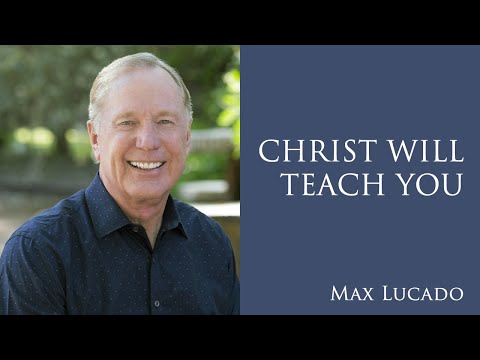 Christ Will Teach You