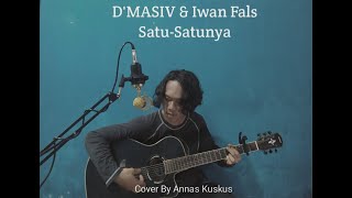 D'MASIV & IWAN FALS - SATU-SATUNYA | ANNAS COVER LIVE ACOUSTIC