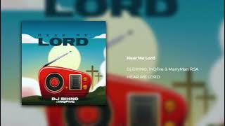 Dj DIHNO, InQfive & Manyman RSA - Hear Me Lord