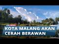 Prakiraan Cuaca Malang Raya Selasa, 19 Mei 2026:Kabupaten Malang akan Berawan