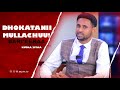 Dhokatanii Mullachuu Kutaa 2ffaa Bari Eeraa Dhokatanii Mullachuu Kutaa 2ffaa Bari Eeraa