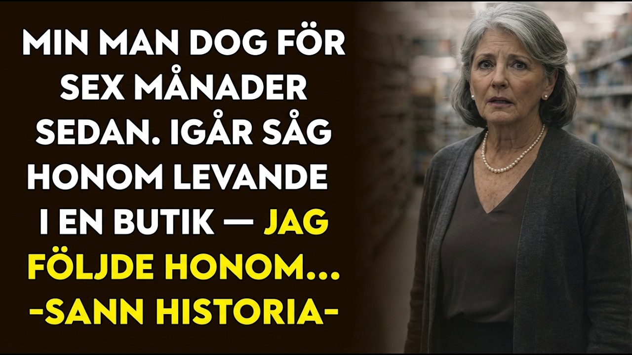 SANN HISTORIA 👵💔 Jag begravde min man för 6 mån sen. Igår såg jag honom levande i butiken.