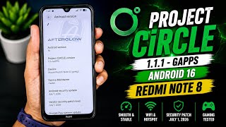 Project Circle 1.1.1 Android 16 ROM Review on Redmi Note 8 | Smooth & Stable 🔥