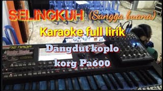 SELINGKUH JOWO karaoke full lirik (dangdut koplo KORG PA600)