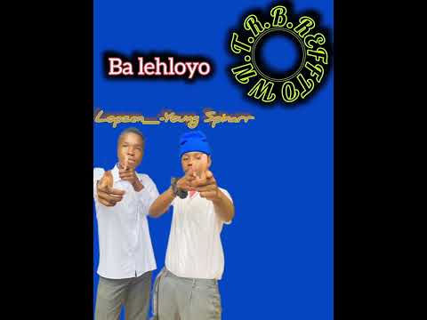 Ba Lehloyo-_Lopzen_-Young Spinarr {TRB}