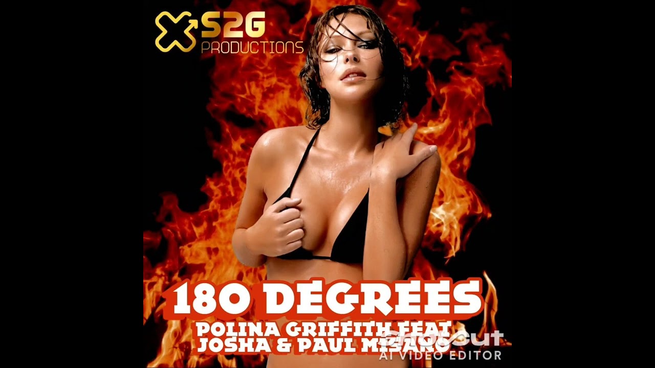Polina Griffith feat Josha & Paul Misano - 180 Degrees