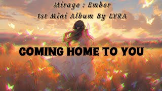 Lyra 'Coming Home To You' Official Teaser