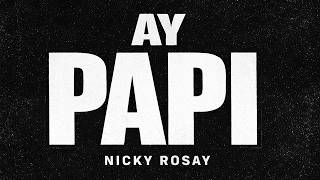 AY PAPI - Nicky Rosay (Audio Visualizer Oficial) 🔥[Latin Trap]