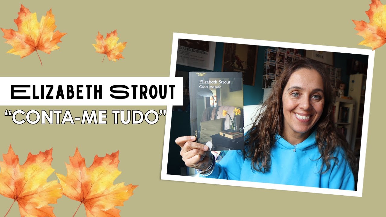 🎩 "Conta-me tudo" de Elizabeth Strout (Amgash #5)