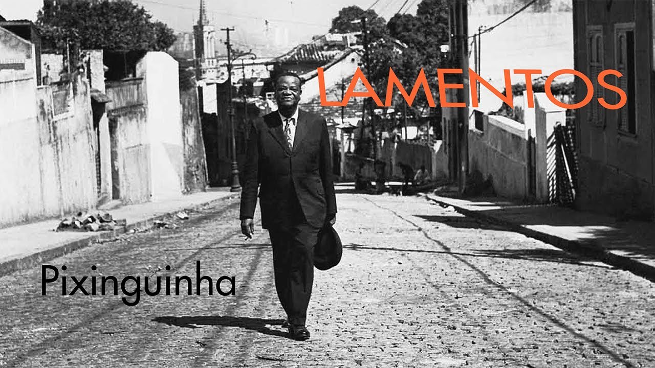 Lamentos by Pixinguinha • Receita de Samba