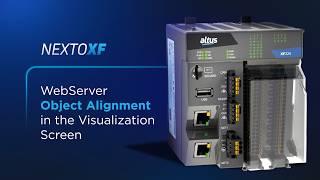 Nexto XF #90 - WebServer Object Alignment in the Visualization Screen