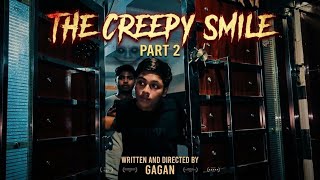 The Creepy Smile | Part 2 | Official Horror Short Film | Directed by Gagan | Gaganvlogs0.11