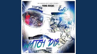 Watch Yung Roski Watch Dis video