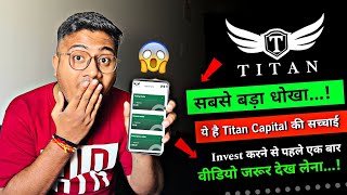 Titan Capital | Titan Capital Market Plan | Titan Capital Market Review | Titan Capital Real Or fake Wealth