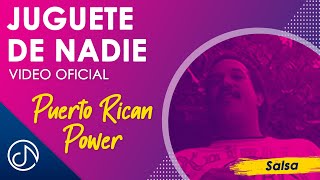 JUGUETE De Nadie 📯 - Puerto Rican Power [Video Oficial] chords