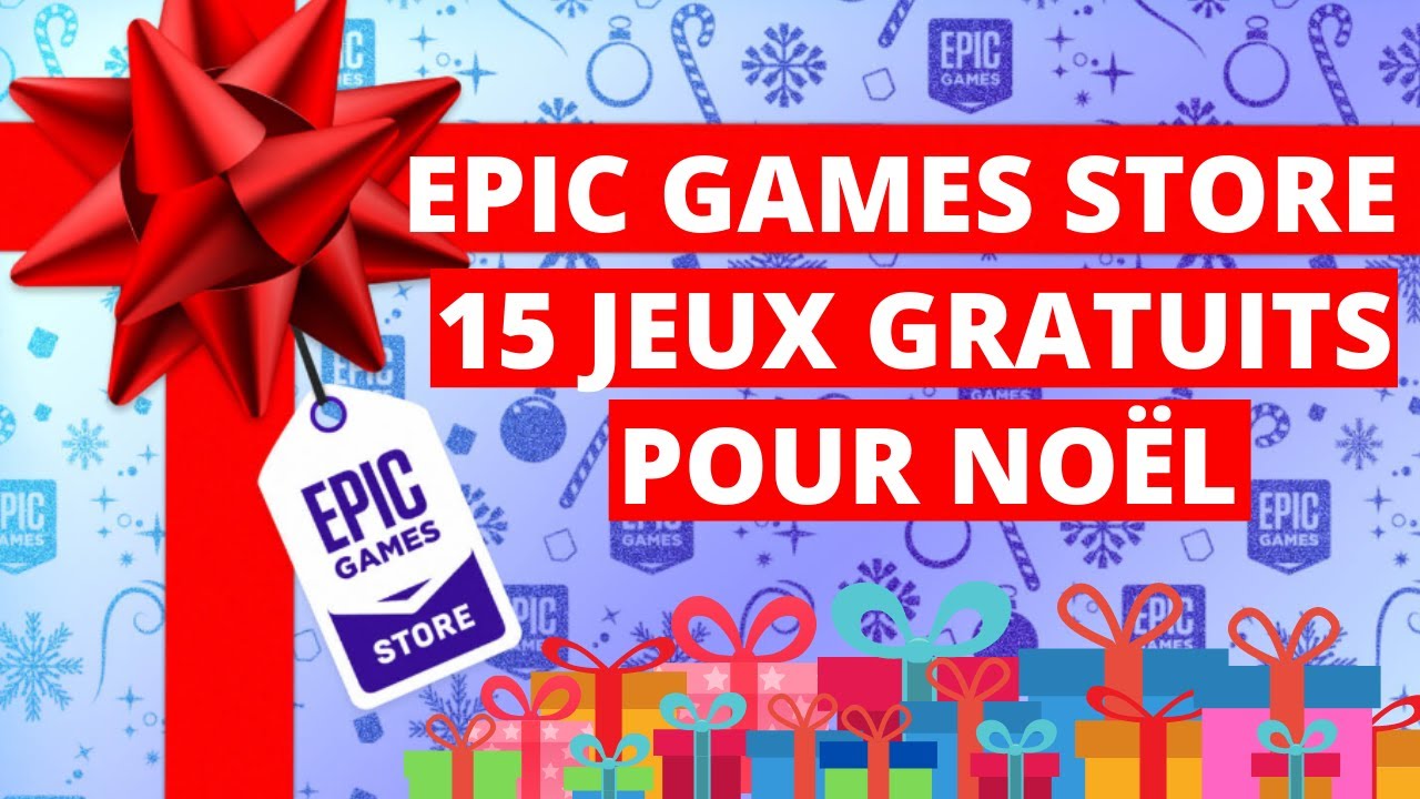 EPIC GAMES STORE : 15 JEUX VIDEOS GRATUITS POUR NOËL