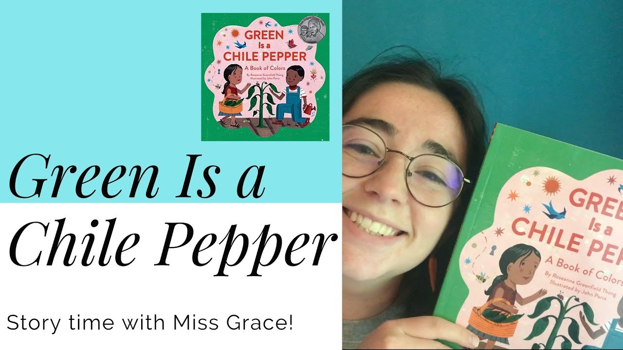 Story Time Green is a Chile Pepper!! YouTube