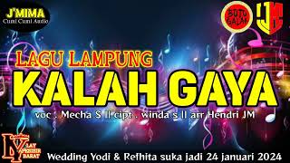 Kalah Gaya  Cipta Winda Sanjaya  Mecha Sundari  Jmima 