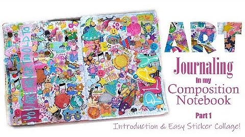Art Journaling in my Composition Notebook Part 1: Intro & Sticker Collage