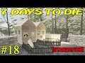 7 Days to Die [ STARVATION ] ► Разбор машин ► №18