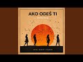 Ako odeš ti