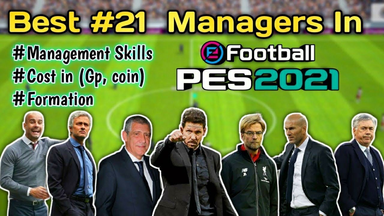 Best #21 Managers in Pes 2021mobile |Most effective managers|Top #21 Managers🔥
