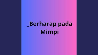 _Berharap pada Mimpi