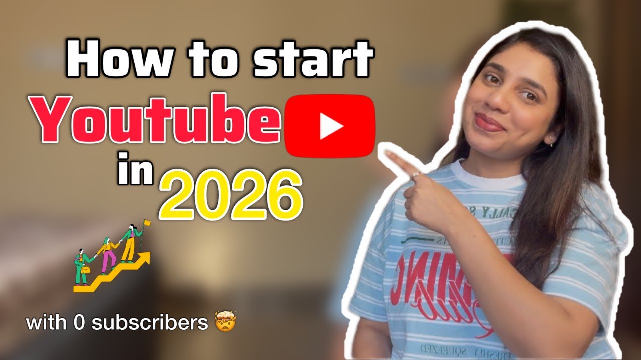 How to Start a YouTube Channel with 0 Subscribers in 2026?😇 (Step-by-Step Beginner Guide)✨