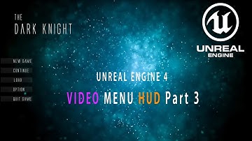 Unreal Engine 4 Video Menu Hud Part 3