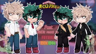 Past BkDk react to Future BkDk | Part 1/4 | mha | Watch in 2x Speed |
