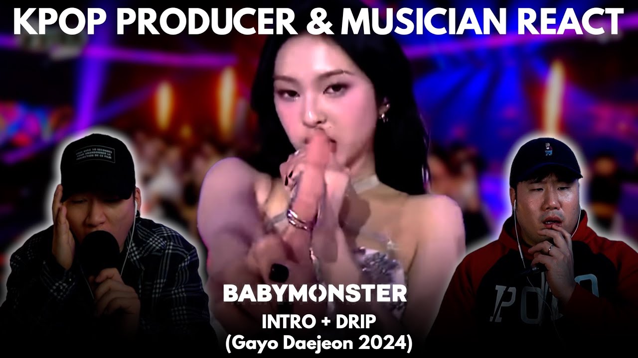 Musicians react & analyze ♡ BABYMONSTER - Drip (Gayo Daejeon 2024)