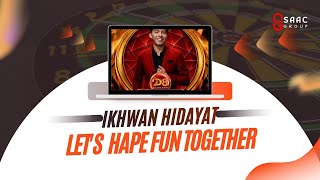 Ikhwan Hidayat Da8 - Let's Hape Fun Together. ( Official Saac Group )